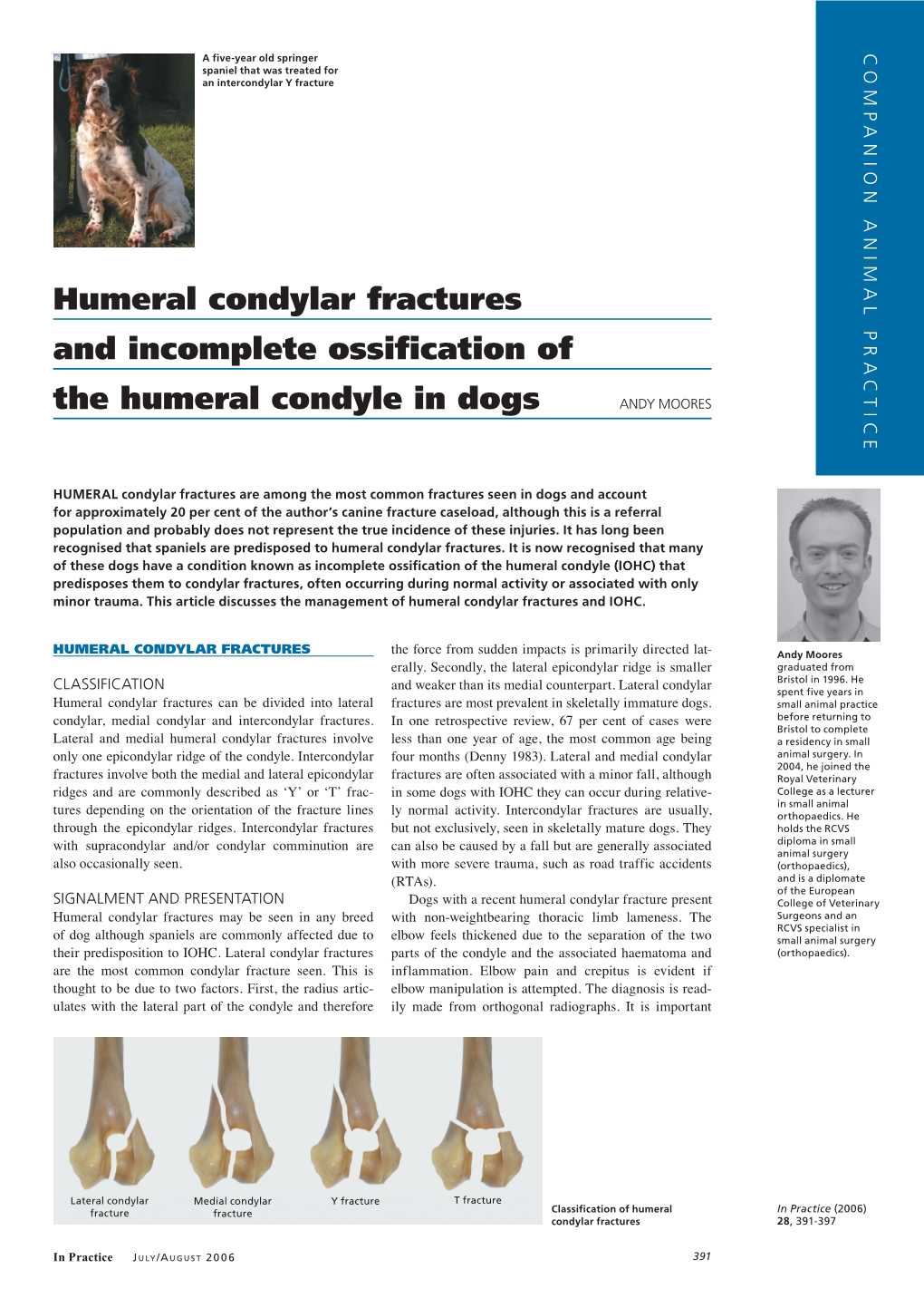 Humeral Condylar Fractures and Incomplete Ossification of the Humeral Condyle in Dogs ANDY MOORES