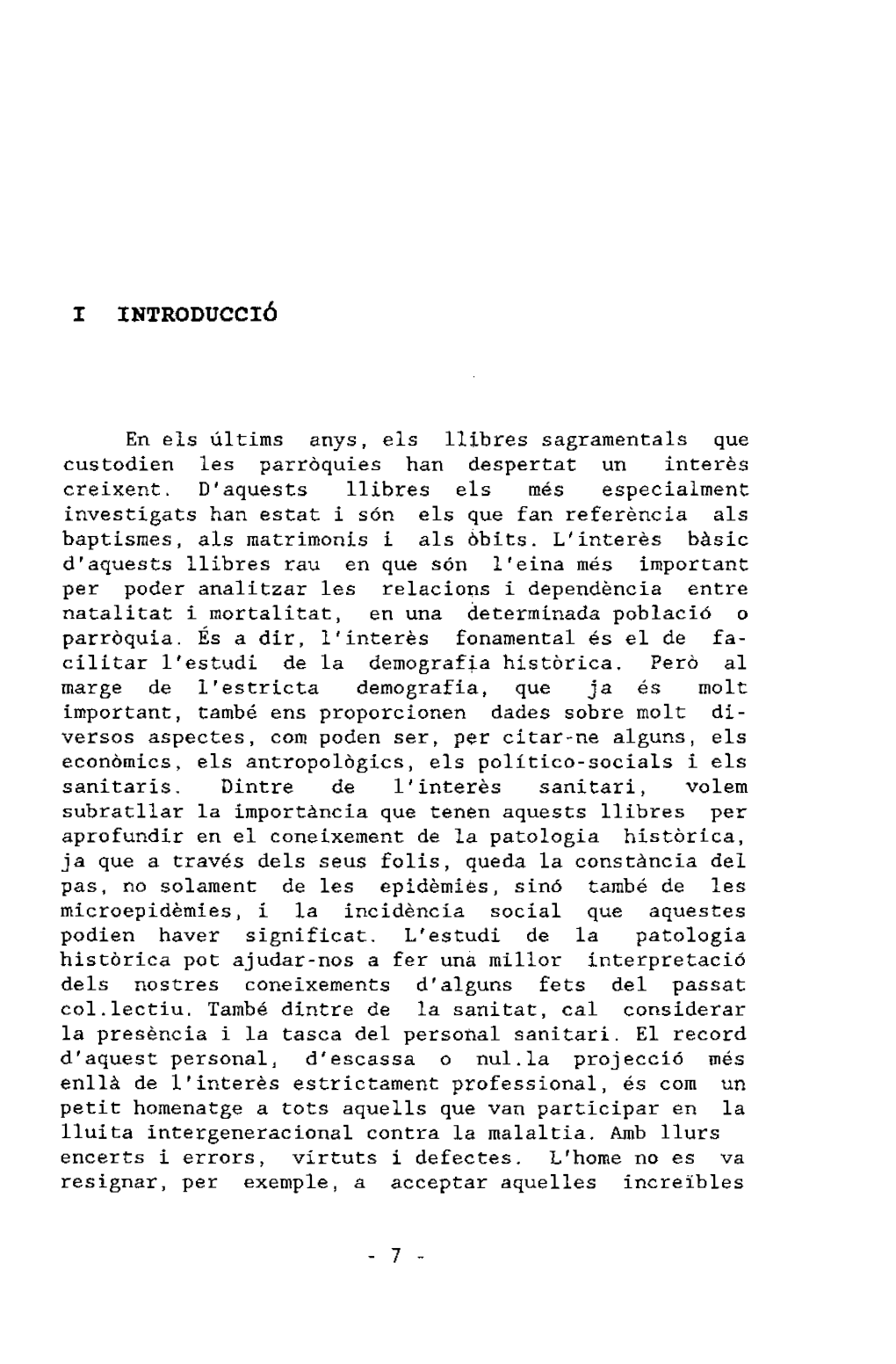 En Els Últims Anys, Els Llibres Sagramentals Que Custodien Les Parroquies Han Despertat Un Interes Creixent