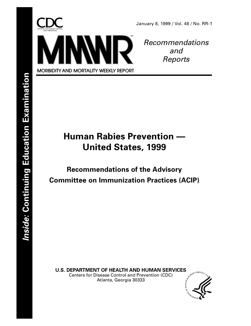 Human Rabies Prevention — United States, 1999