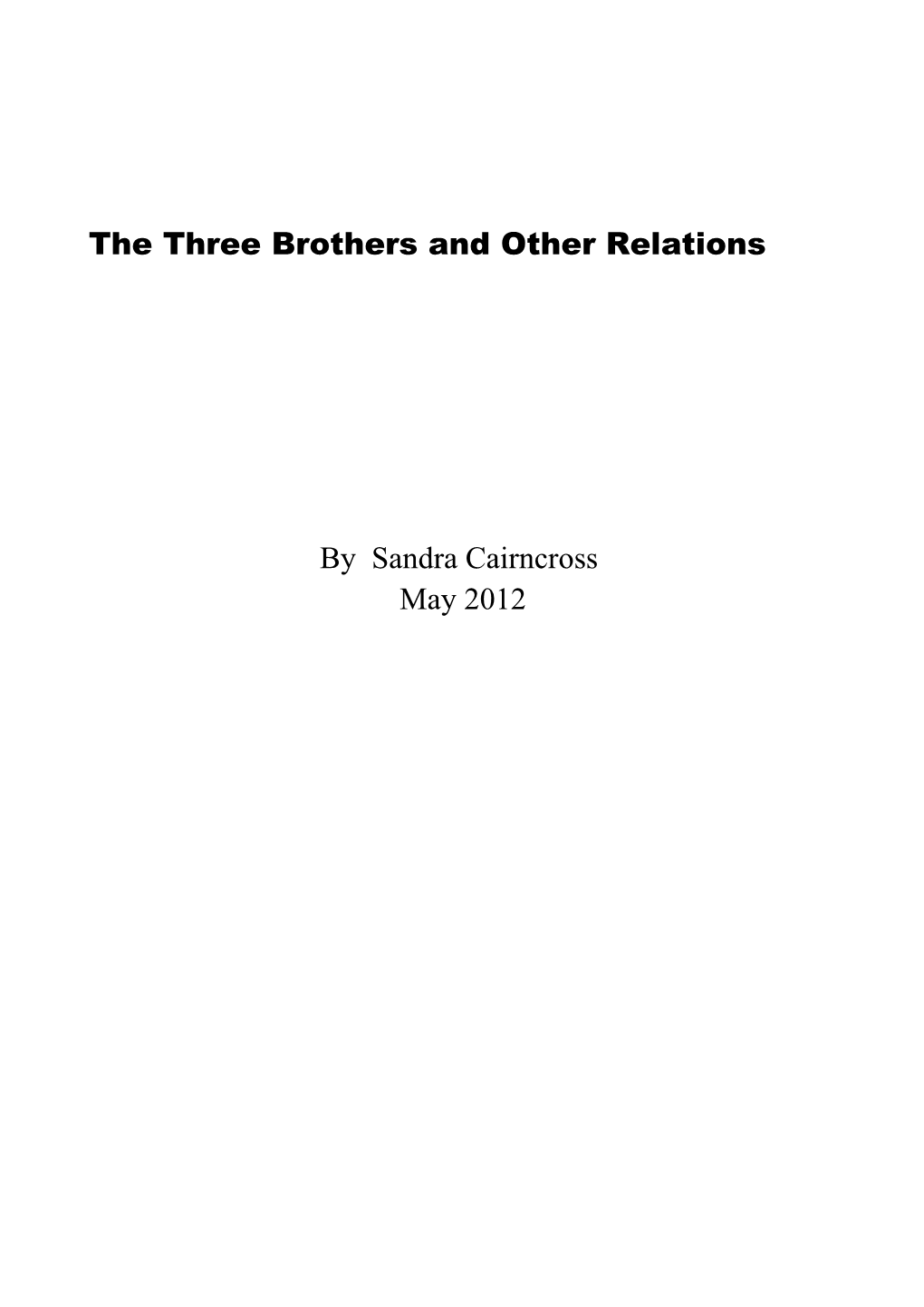 The Three Brothers and Other Relations