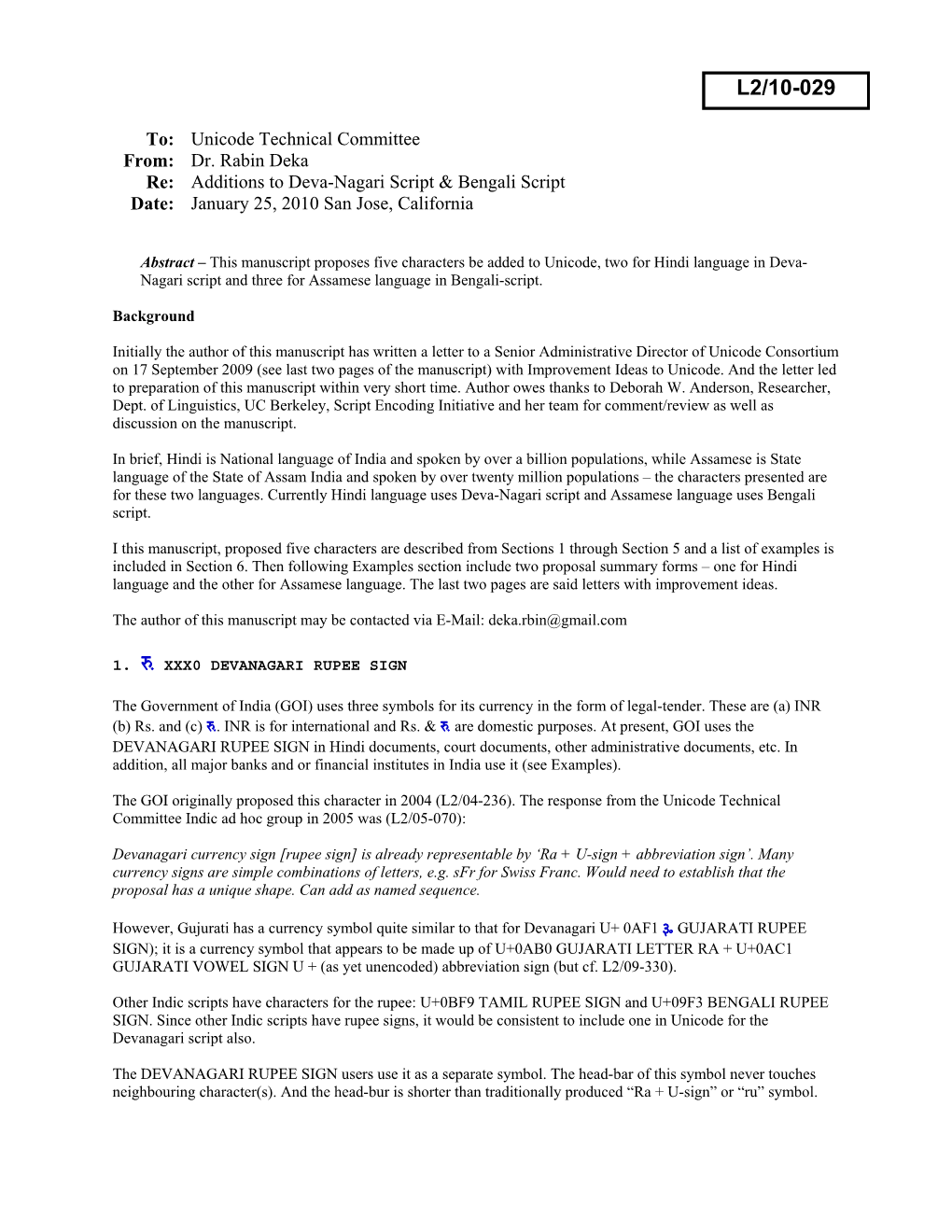 Dr. Rabin Deka Re: Additions to Deva-Nagari Script & Bengali Script Date: January 25, 2010 San Jose, California