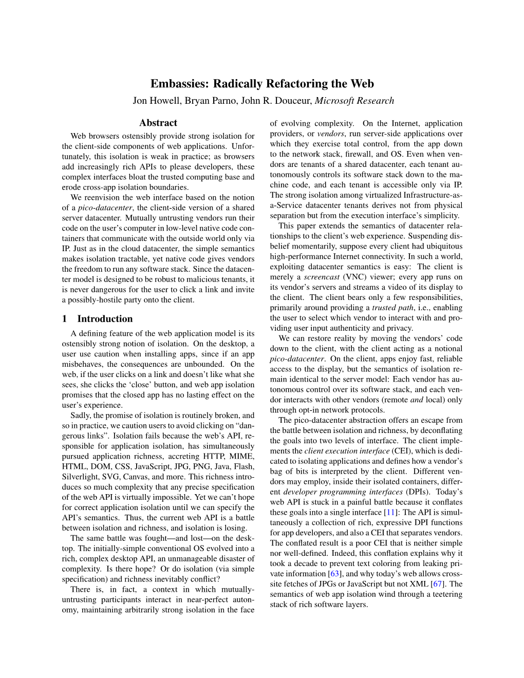 Embassies: Radically Refactoring the Web Jon Howell, Bryan Parno, John R