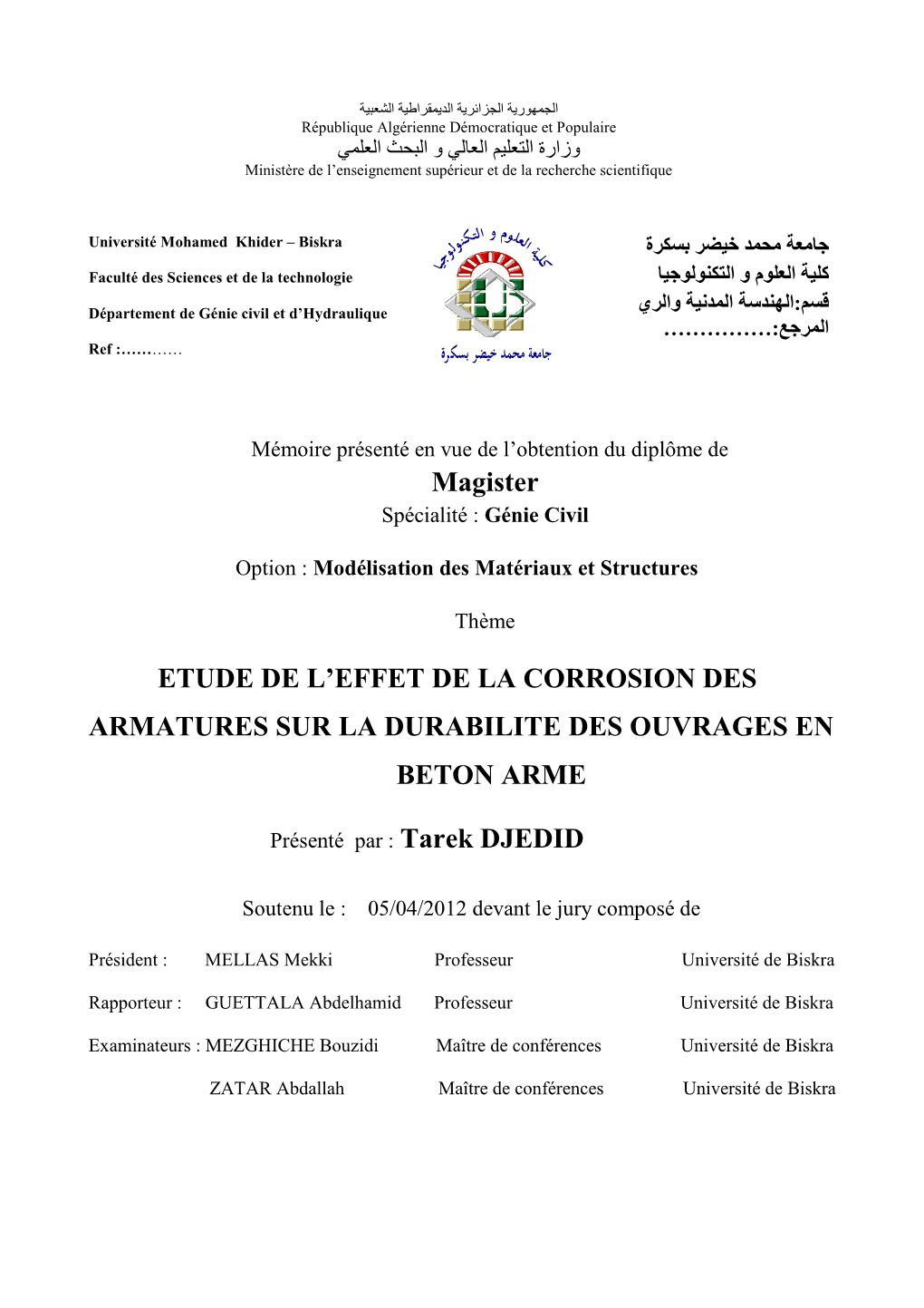 Magister ETUDE DE L'effet DE LA CORROSION DES ARMATURES SUR LA DURABILITE DES OUVRAGES EN BETON ARME