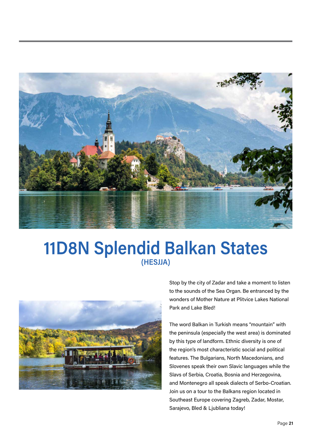 11D8N Splendid Balkan States (HESJJA)