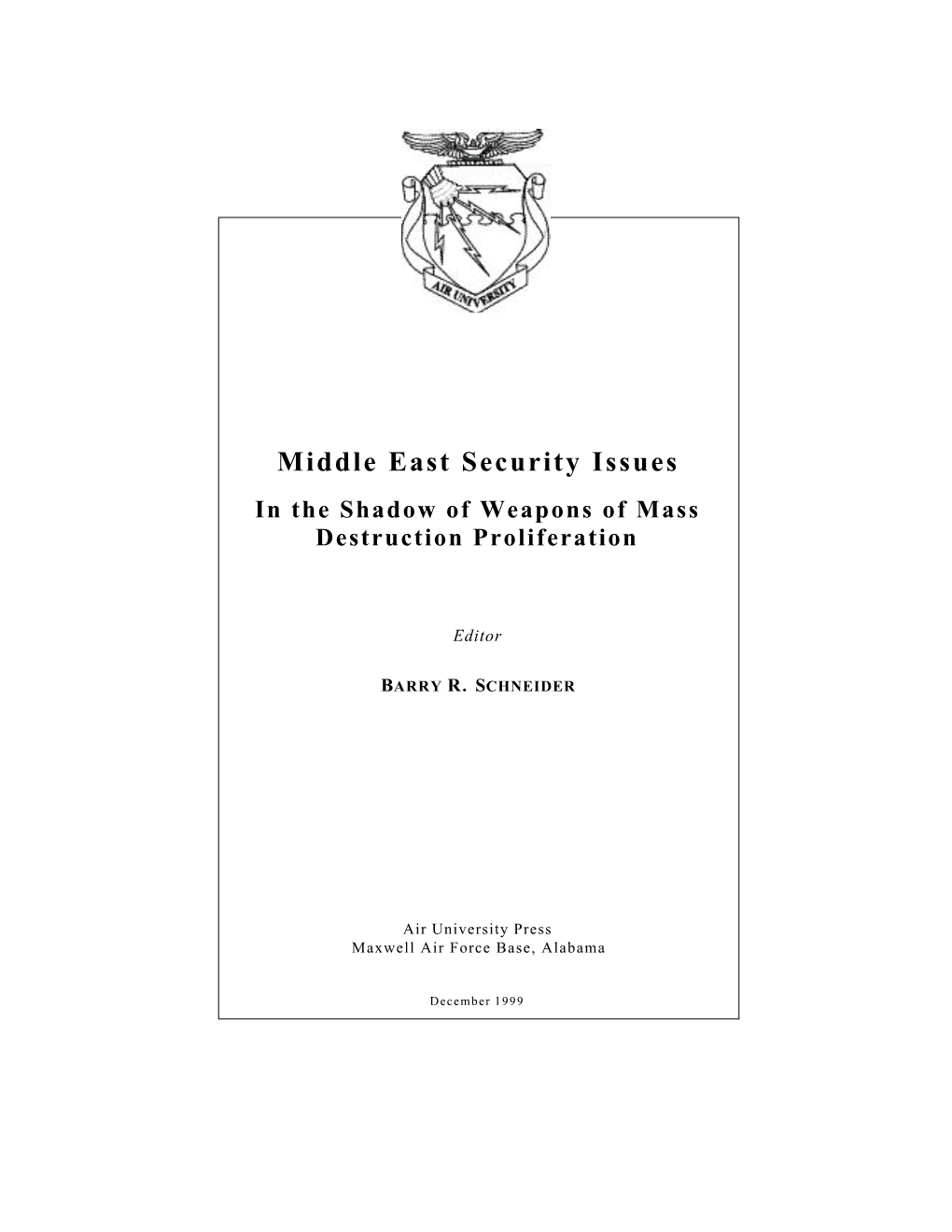 Middle East Security Issues in the Shadow of Weapons of Mass Destruction Proliferation