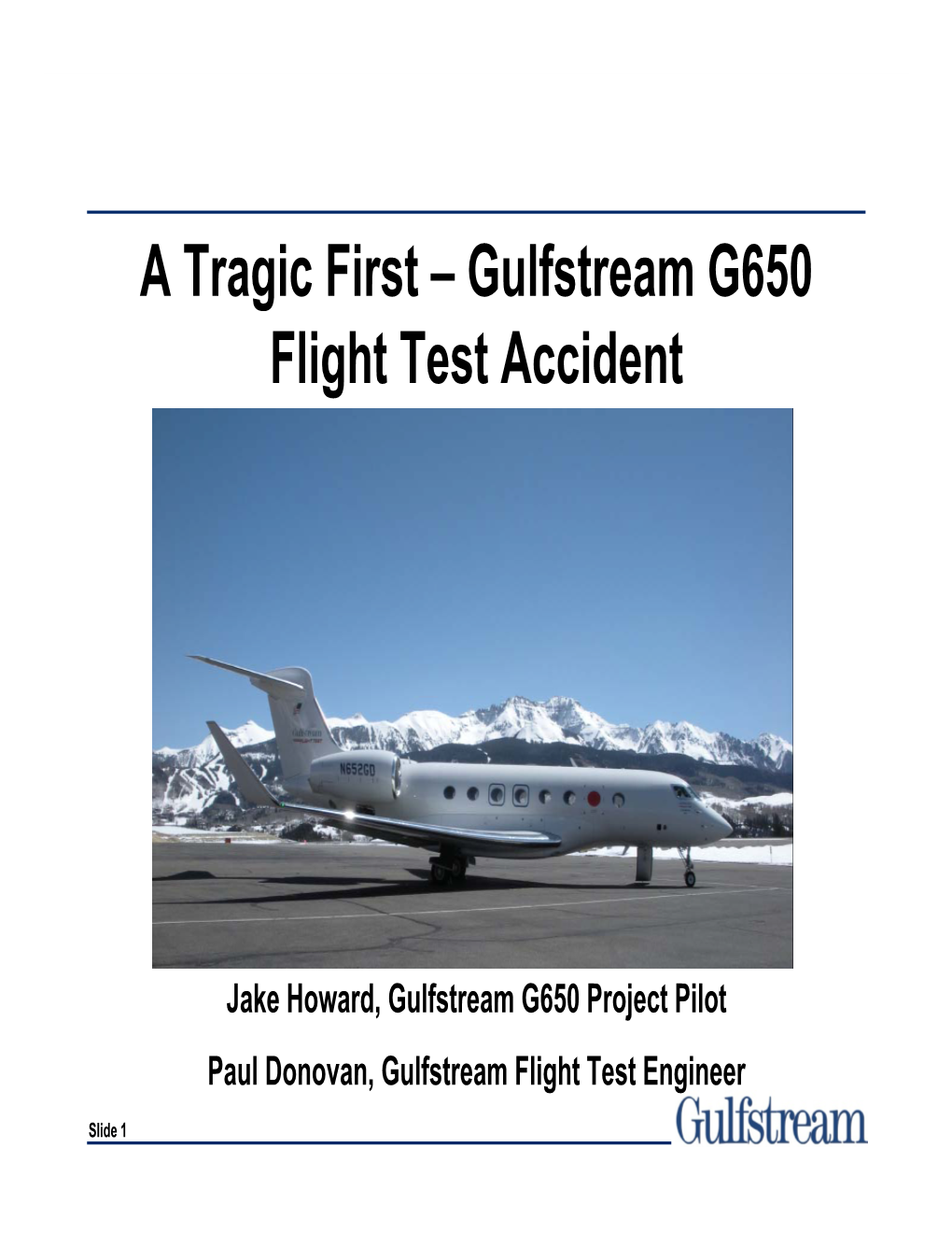 A Tragic First – Gulfstream G650 Flight Test Accident