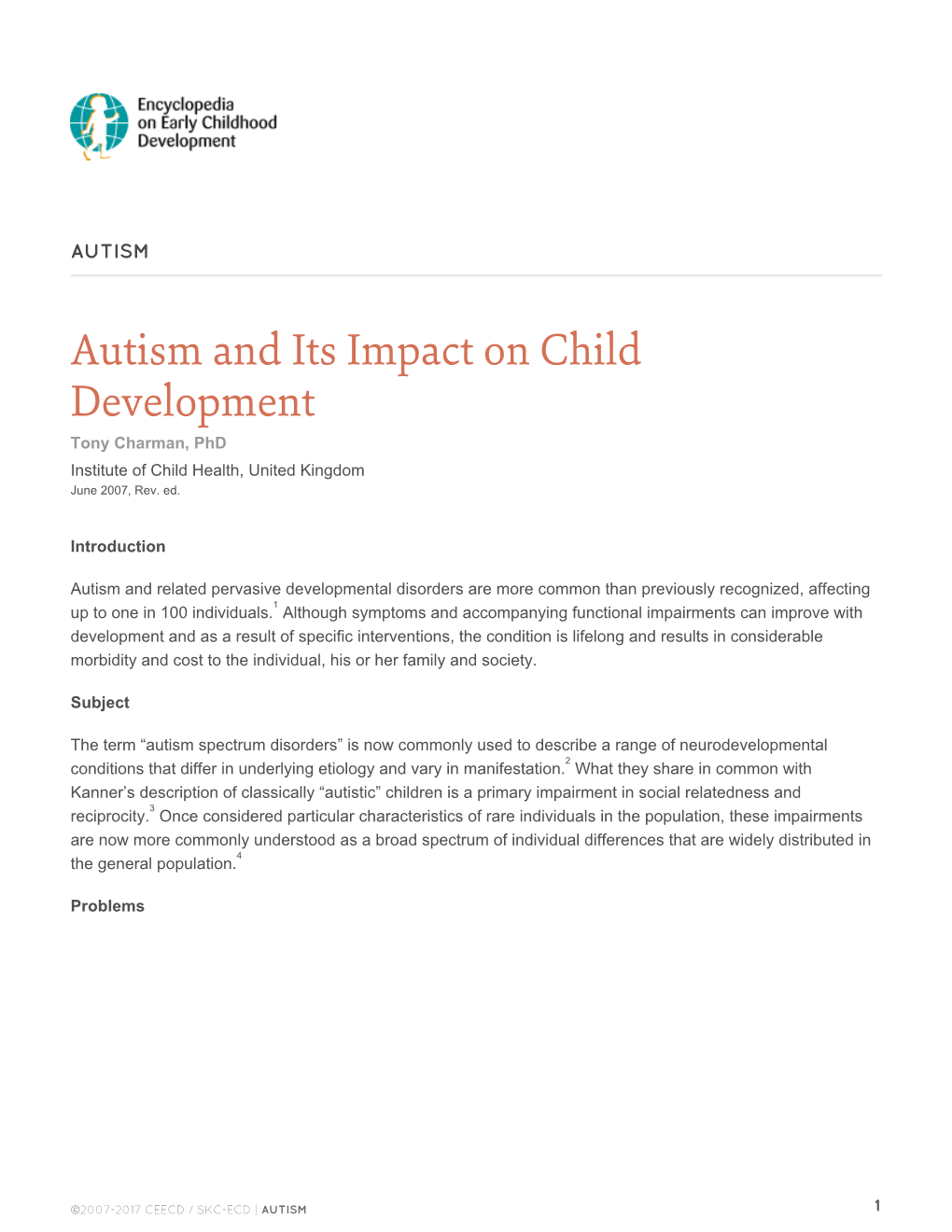 Autism and Its Impact on Child Development Tony Charman, Phd Institute of Child Health, United Kingdom June 2007, Rev