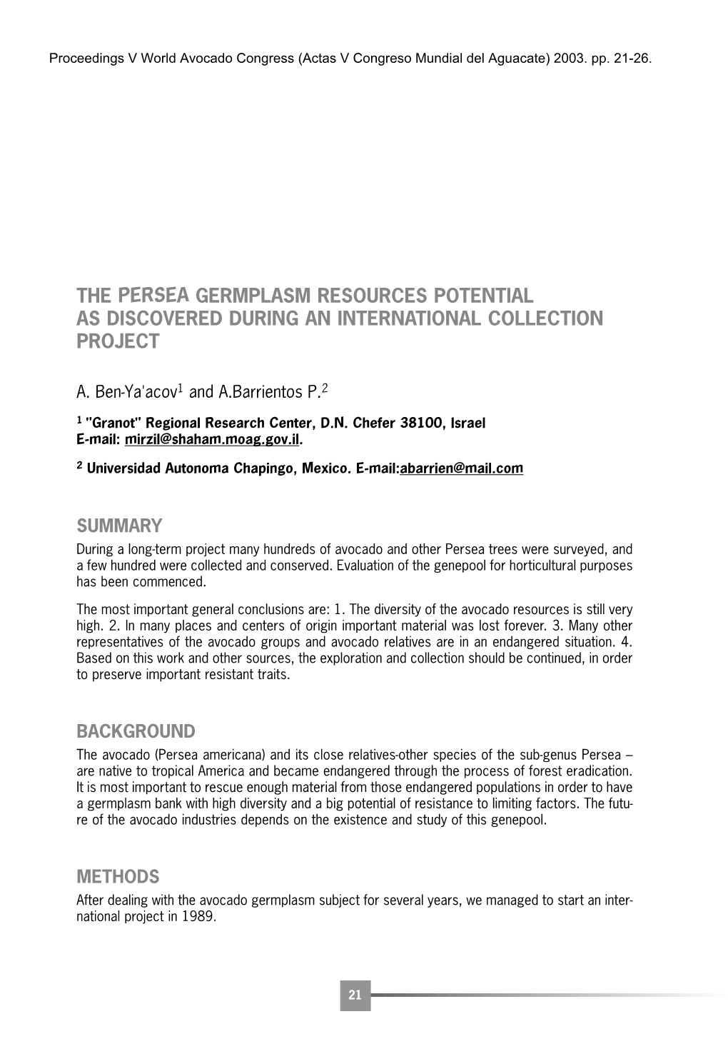 The Persea Germplasm Resources Potential As Discovered During an International Collection Project