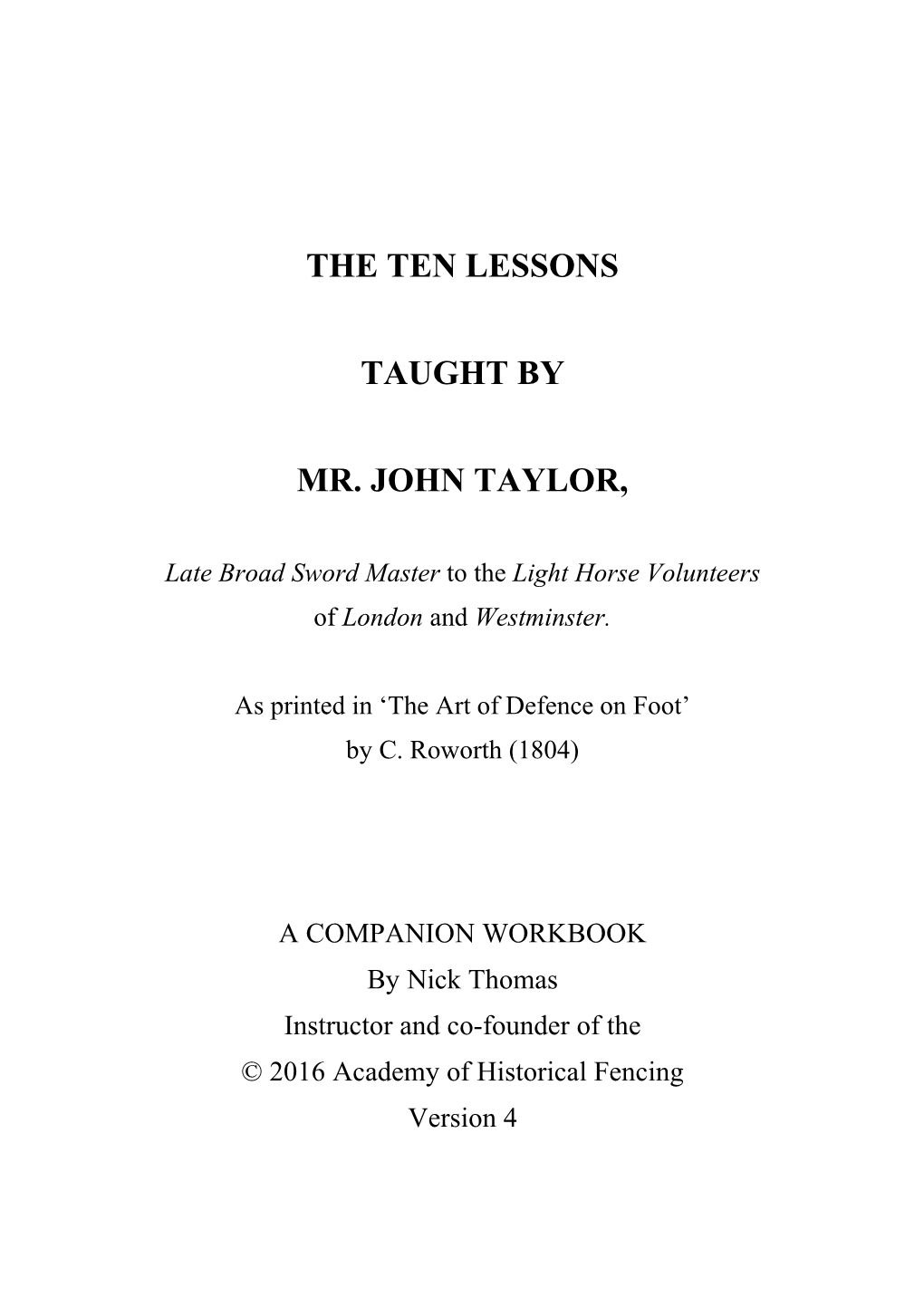 The Ten Lessons Taught by Mr. John Taylor