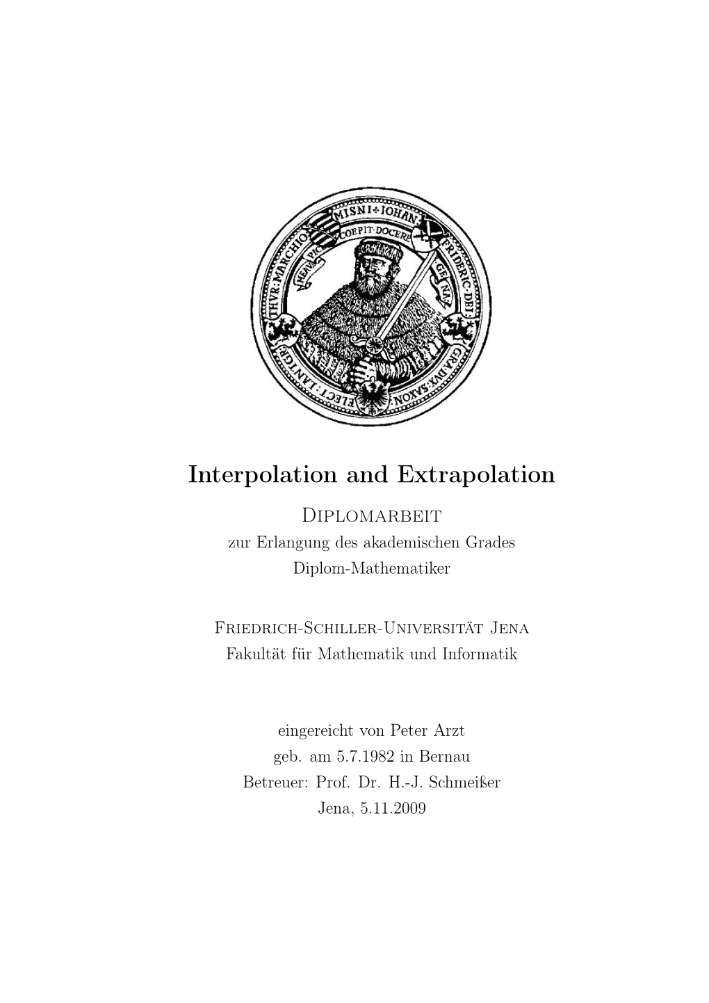 Interpolation and Extrapolation Diplomarbeit Zur Erlangung Des Akademischen Grades Diplom-Mathematiker