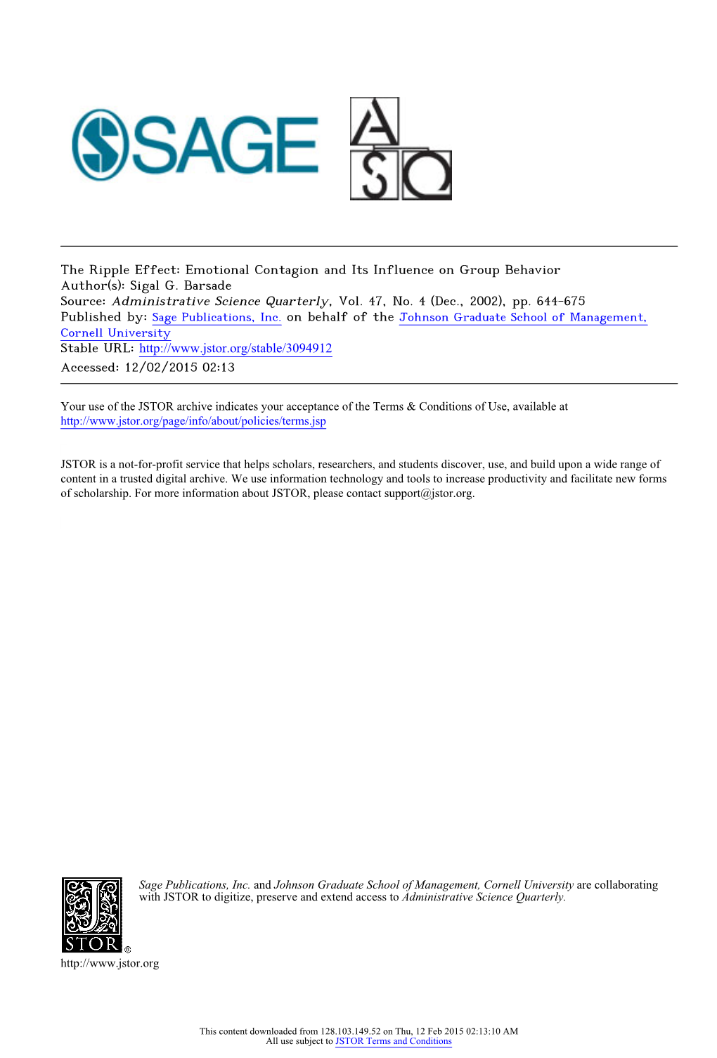 Emotional Contagion and Its Influence on Group Behavior Author(S): Sigal G