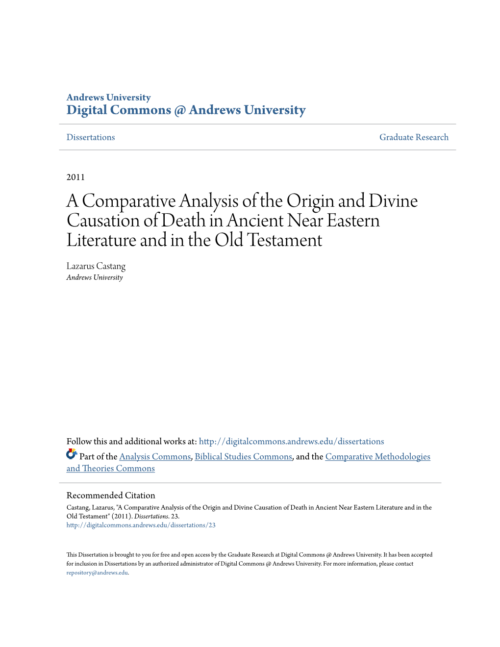 A Comparative Analysis of the Origin and Divine Causation of Death in Ancient Near Eastern Literature and in the Old Testament Lazarus Castang Andrews University