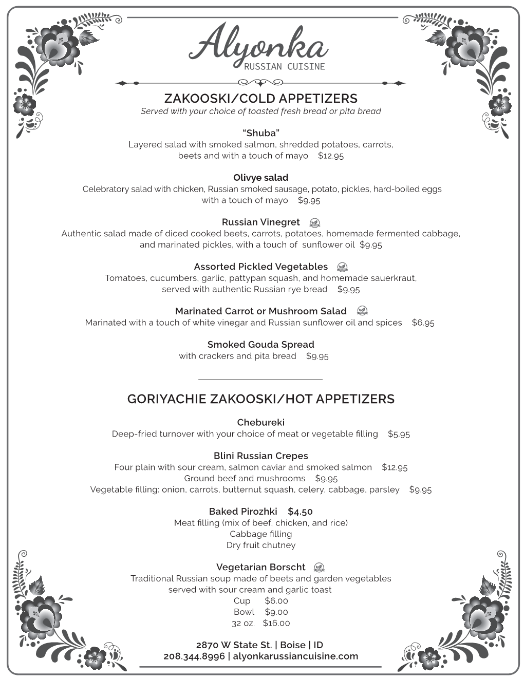 ZAKOOSKI/COLD APPETIZERS Served with Your Choice of Toasted Fresh Bread Or Pita Bread