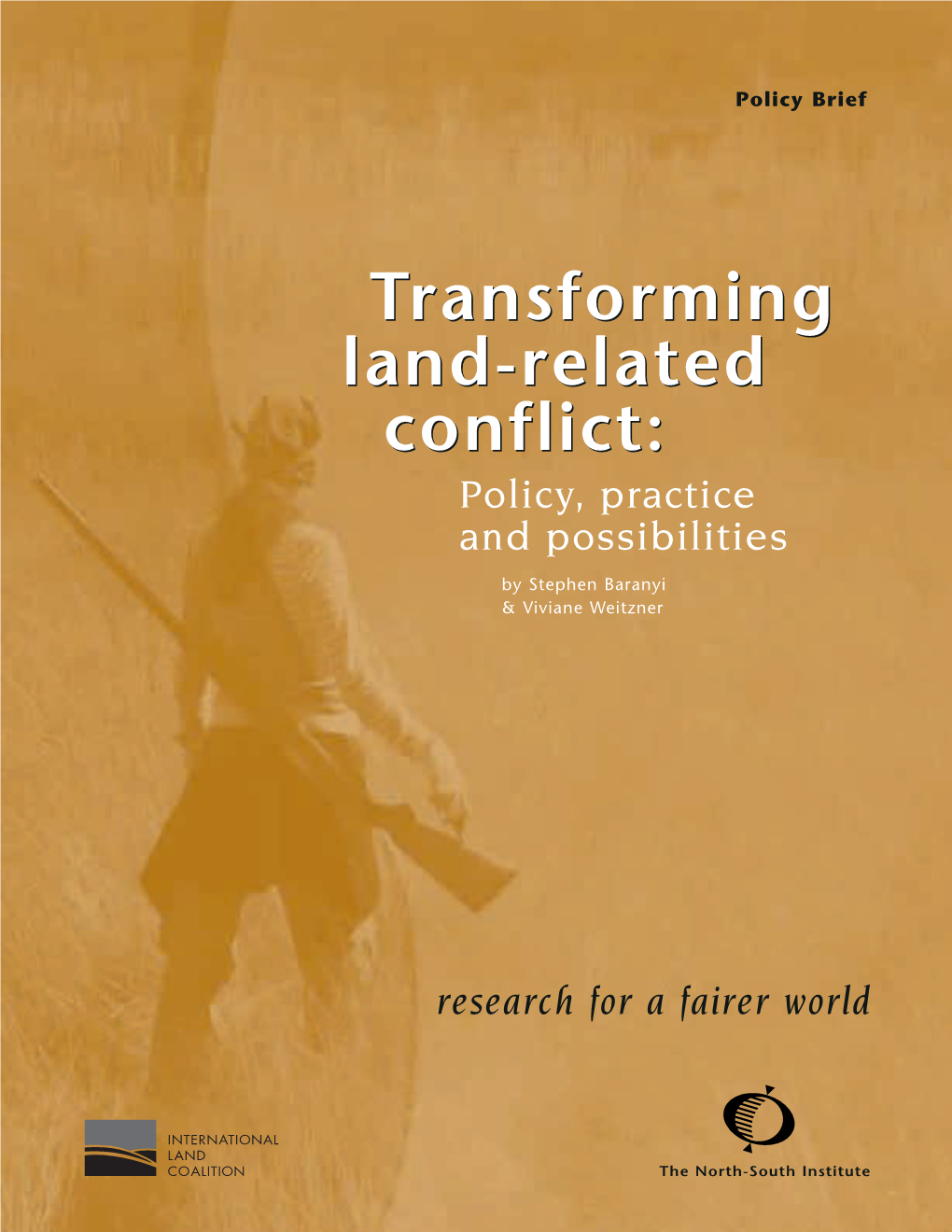 “Transforming Land-Related Conflict Policy, Practice and Possibilities”