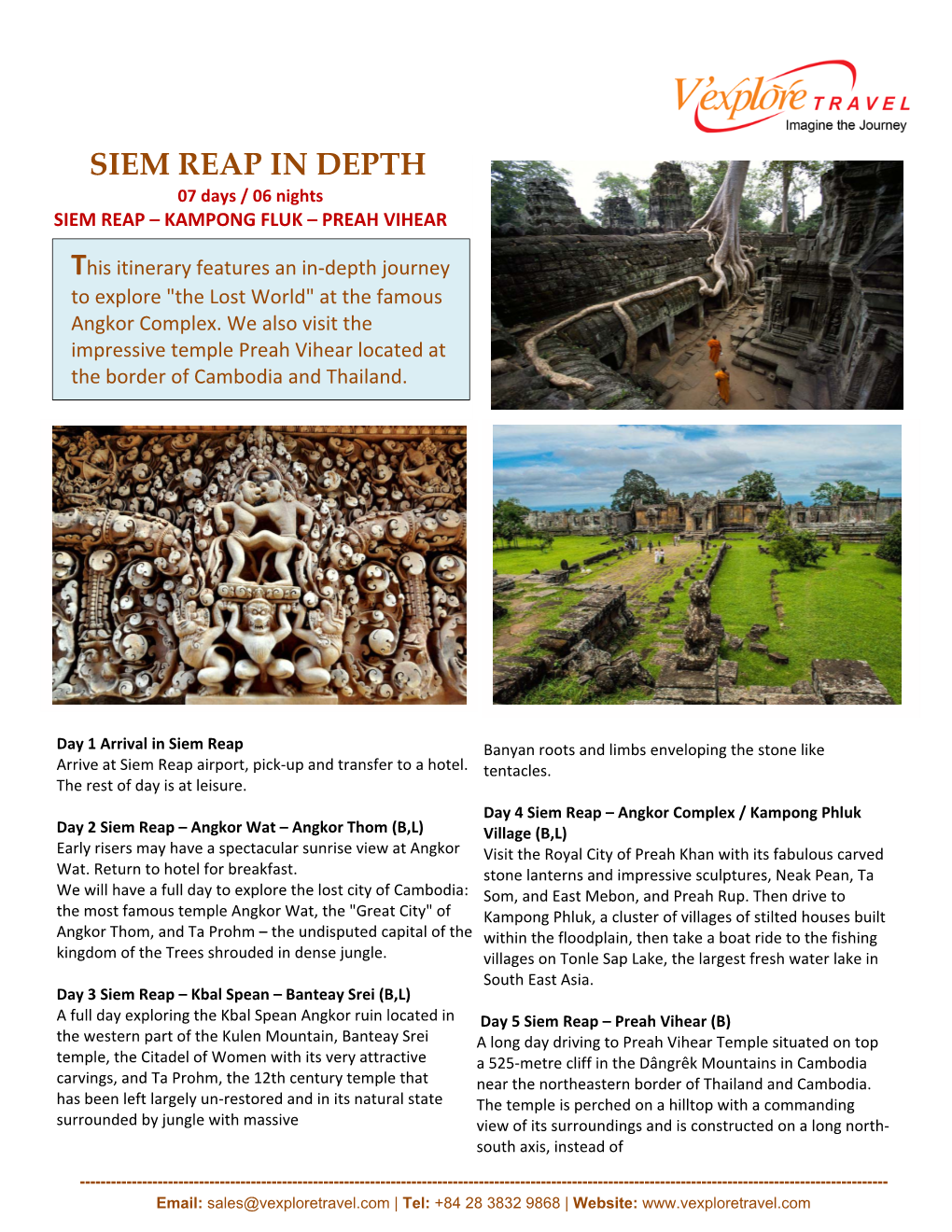 SIEM REAP in DEPTH 07 Days / 06 Nights SIEM REAP – KAMPONG FLUK – PREAH VIHEAR