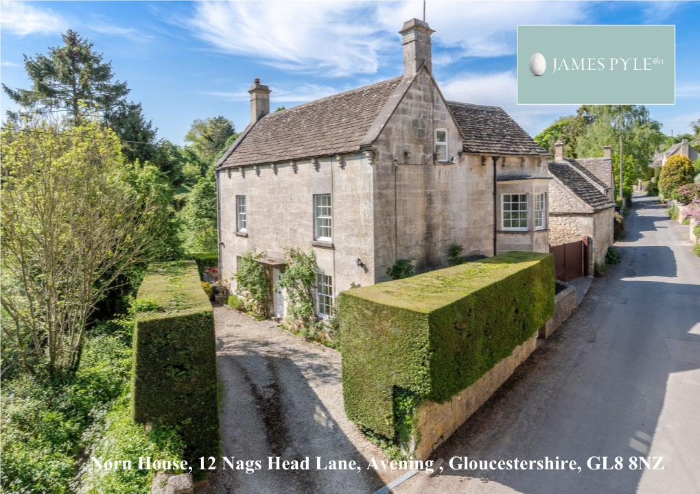 Norn House, 12 Nags Head Lane, Avening , Gloucestershire, GL8 8NZ