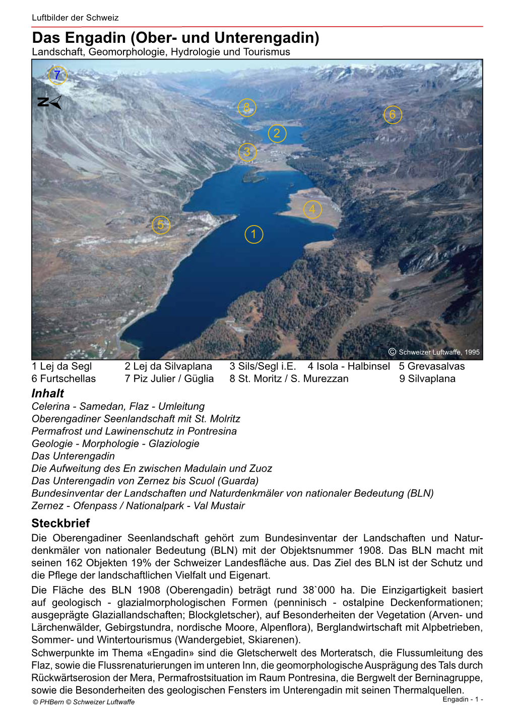 Das Engadin (Ober- Und Unterengadin) Landschaft, Geomorphologie, Hydrologie Und Tourismus