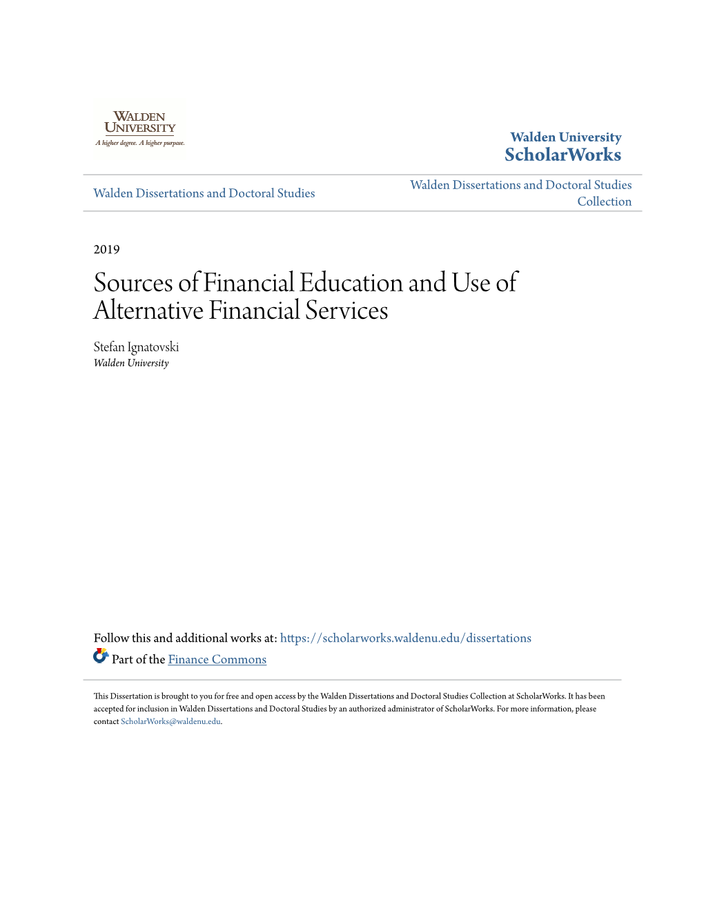 Sources of Financial Education and Use of Alternative Financial Services Stefan Ignatovski Walden University