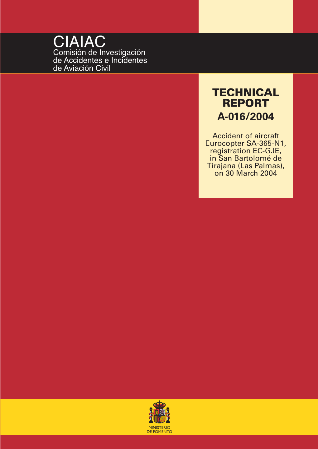 Las Palmas), on 30 March 2004 Technical Report A-016/2004