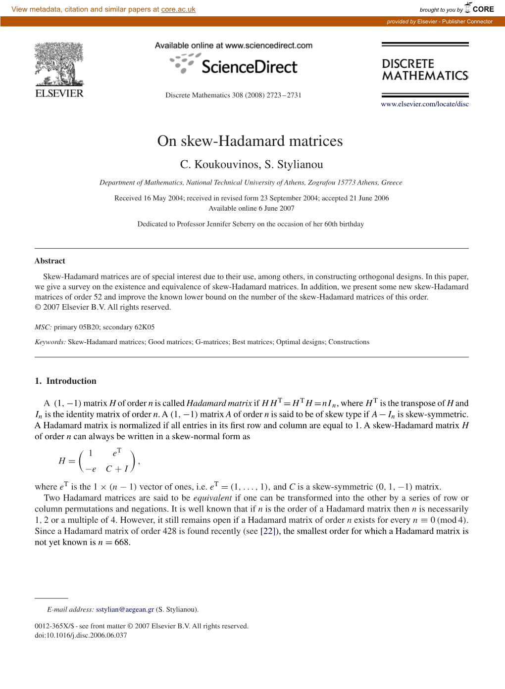 On Skew-Hadamard Matrices C