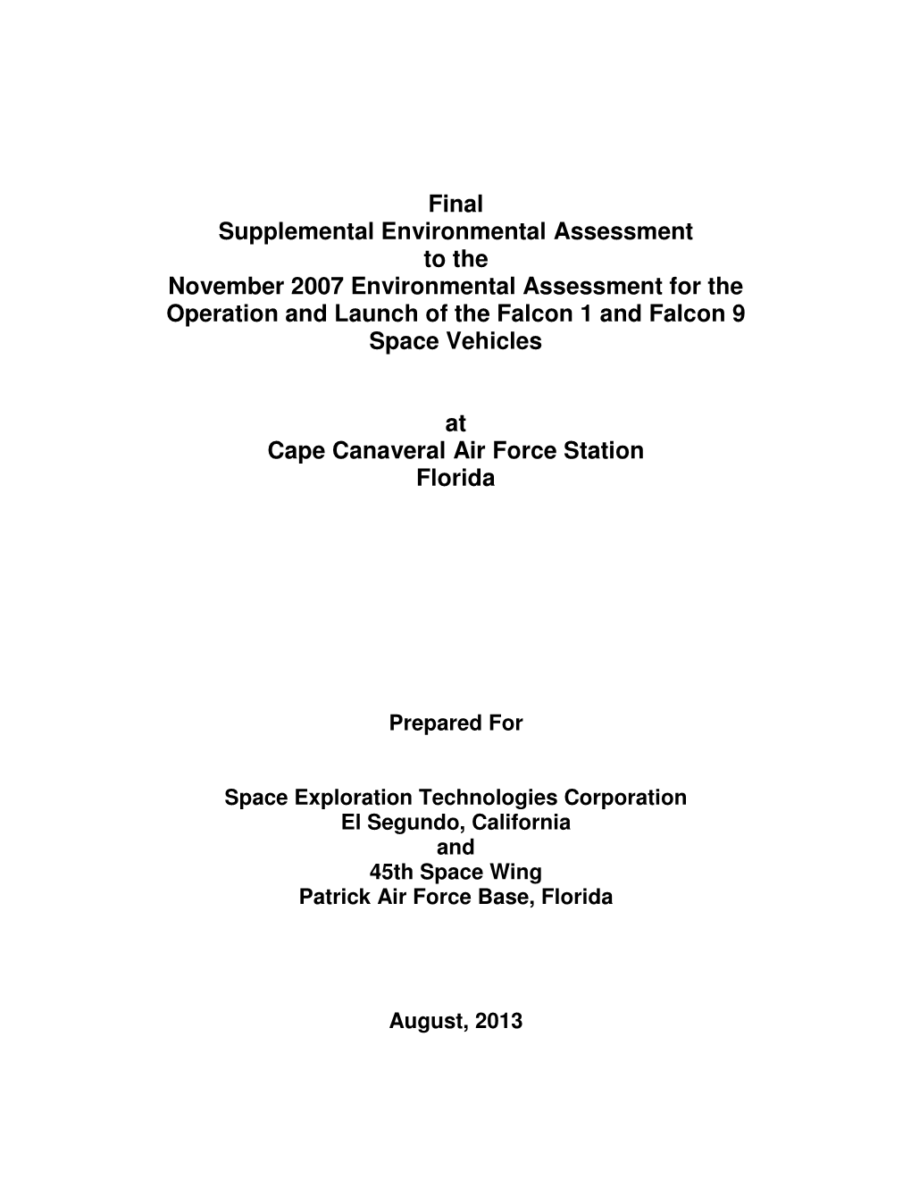 Final Supplemental Environmental Assessment to the November 2007 Environmental Assessment for the Operation and Launch of the Falcon 1 and Falcon 9 Space Vehicles