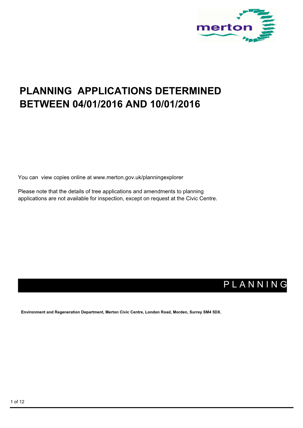 Planning Applications Determined Between 04/01/2016 and 10/01/2016