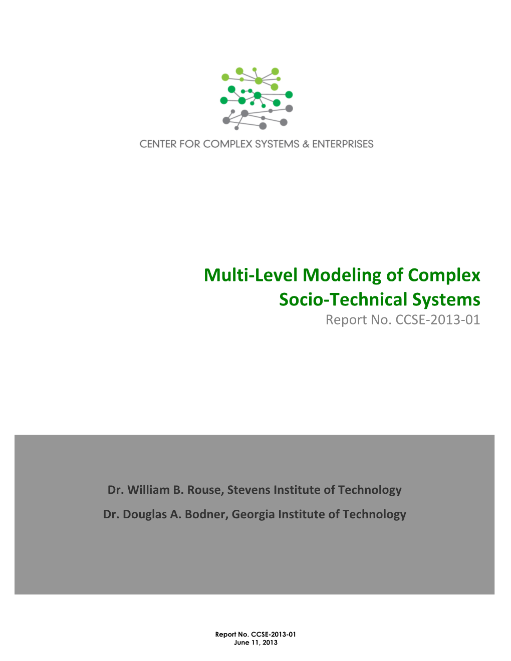 Multi-Level Modeling of Complex Socio-Technical Systems Report No
