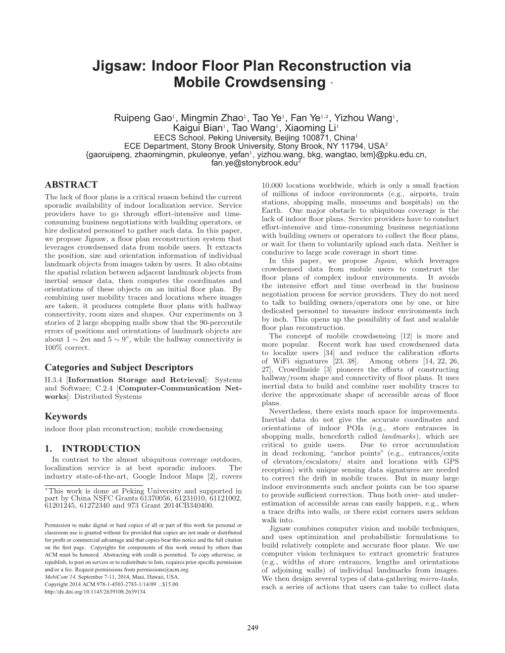 Indoor Floor Plan Reconstruction Via Mobile Crowdsensing ∗