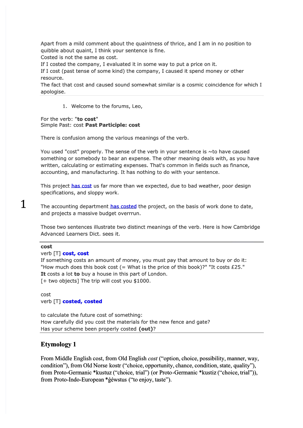 Etymology 1 Cost (“Option, Choice, Possibility, Manner, Way, Condition”)