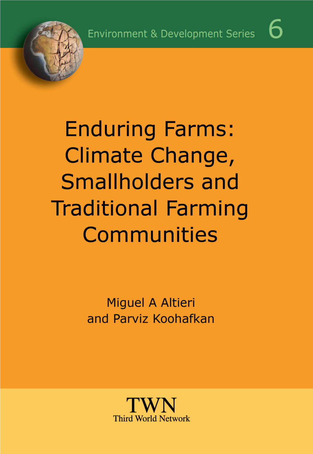 Enduring Farms: Climate Change, Smallholders and Traditional Farming Communities