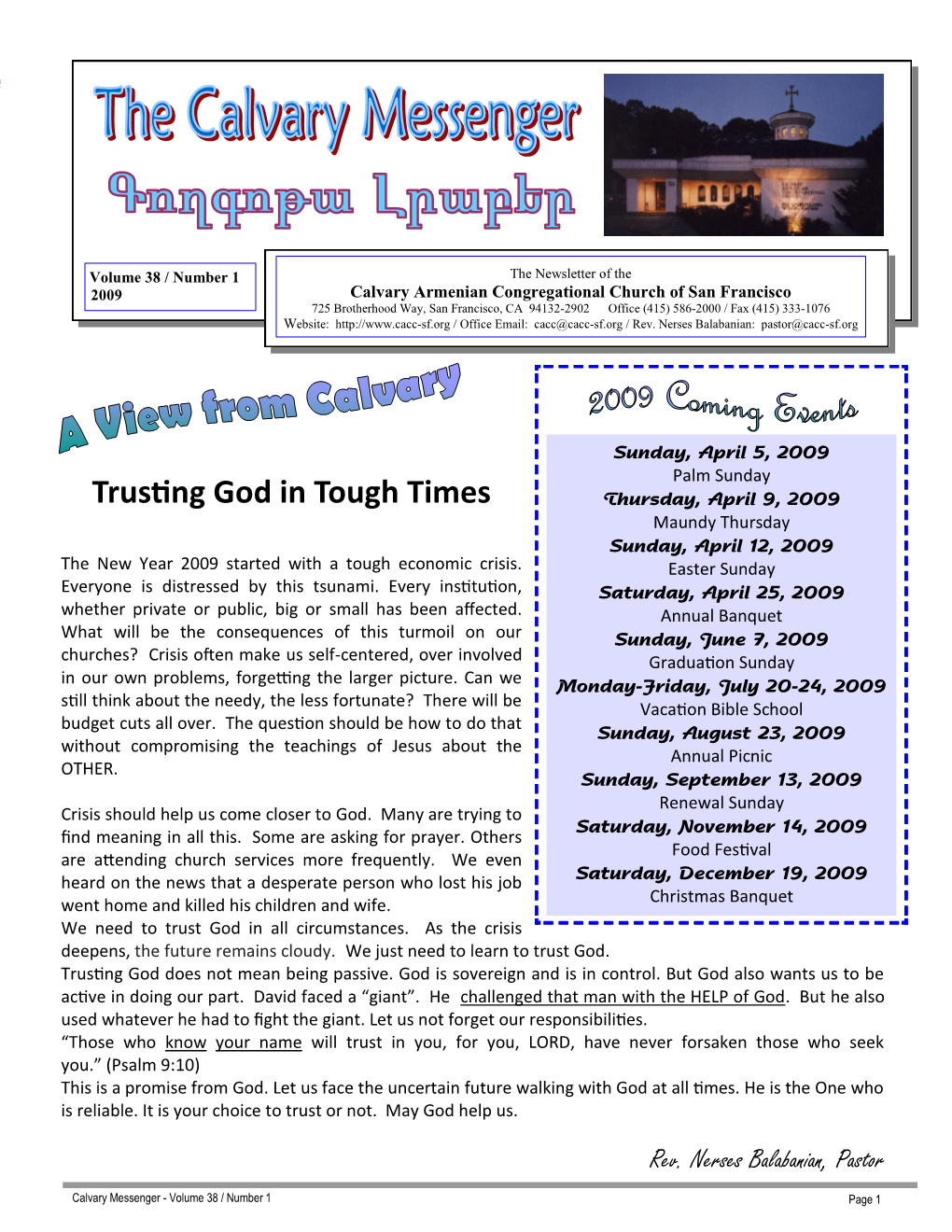 Trusting God in Tough Times Thursday, April 9, 2009 Maundy Thursday Sunday, April 12, 2009 the New Year 2009 Started with a Tough Economic Crisis