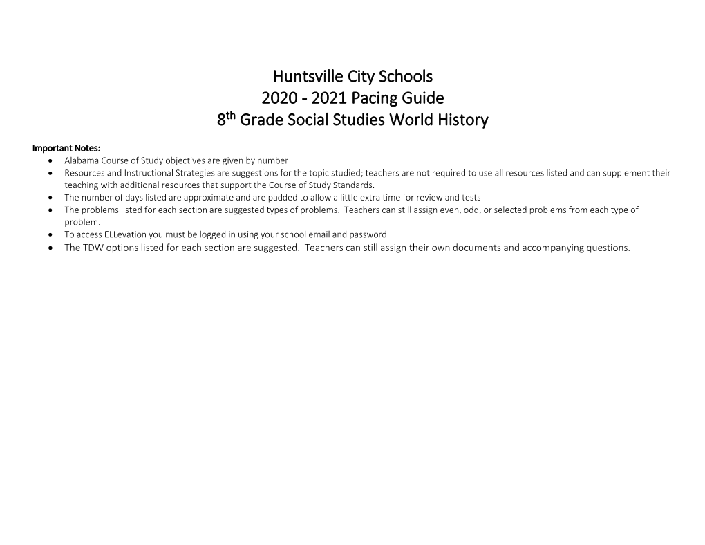 2021 Pacing Guide 8Th Grade Social Studies World History First Semester 1St 9 – Weeks (August 17 – October 23) 44 Instructional Days; 22 A-Days and 22 B-Days