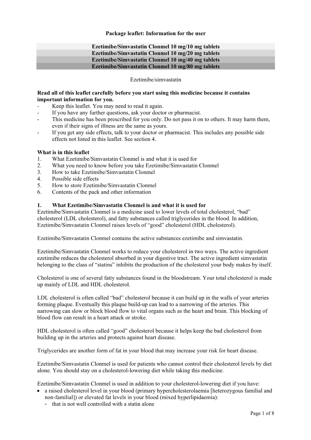 Information for the User Ezetimibe/Simvastatin Clonmel 10 Mg/10 Mg Tablets Ezetimibe/Simvastatin Clonmel 10 Mg