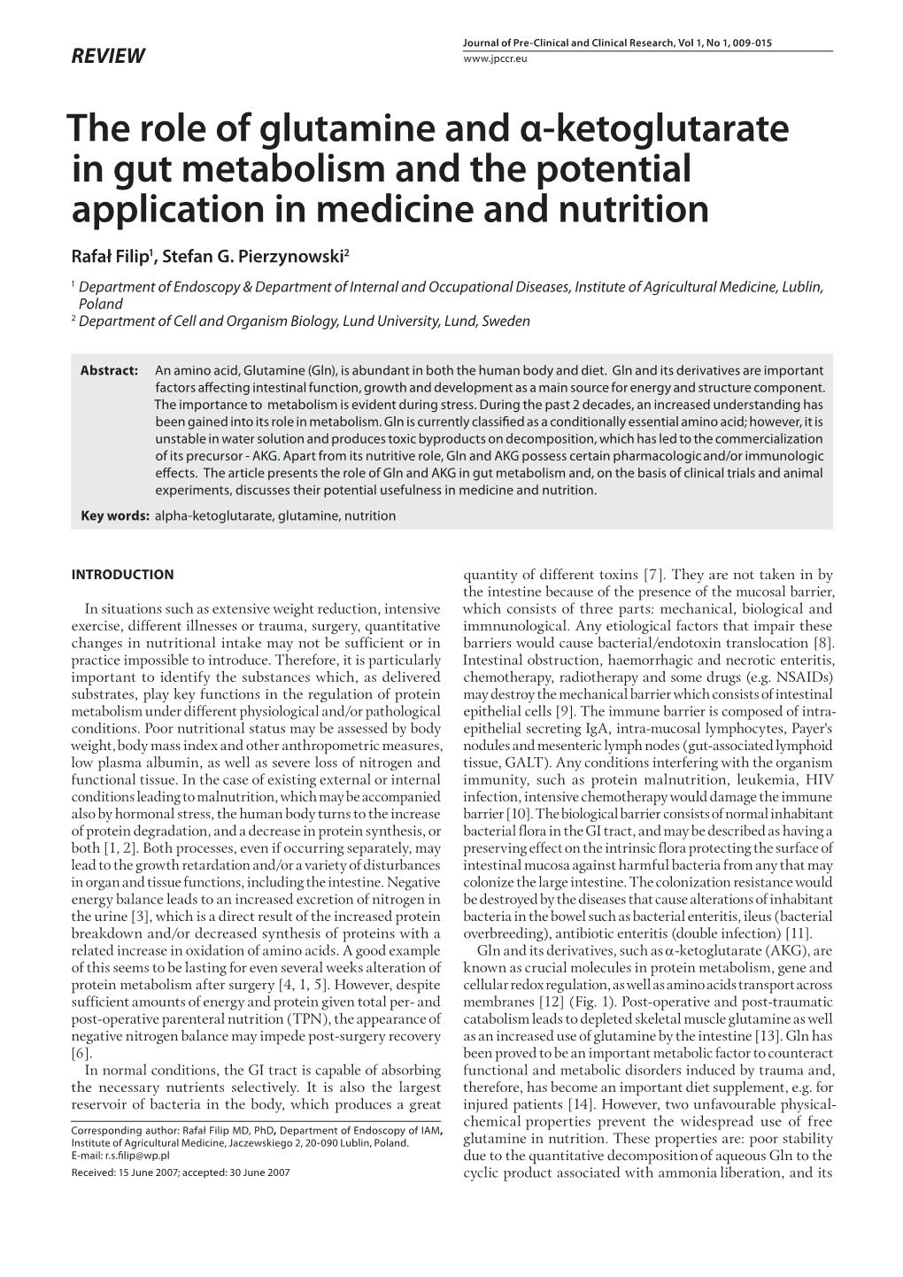 The Role of Glutamine and Α-Ketoglutarate in Gut Metabolism and the Potential Application in Medicine and Nutrition Rafał Filip1, Stefan G