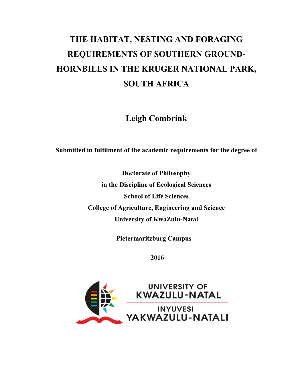 The Habitat, Nesting and Foraging Requirements of Southern Ground- Hornbills in the Kruger National Park