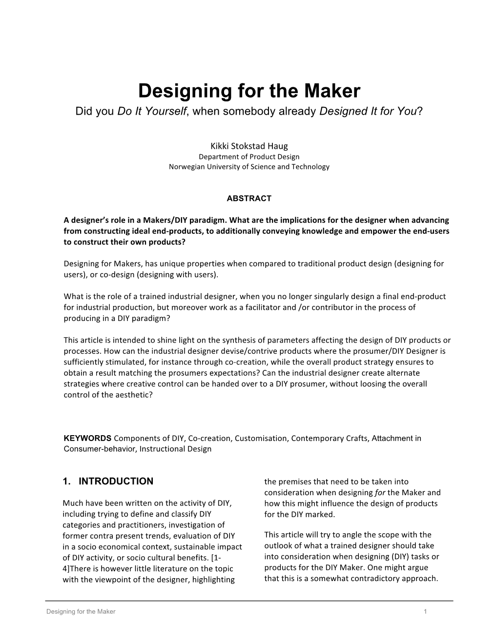 Designing for the Maker Did You Do It Yourself, When Somebody Already Designed It for You?