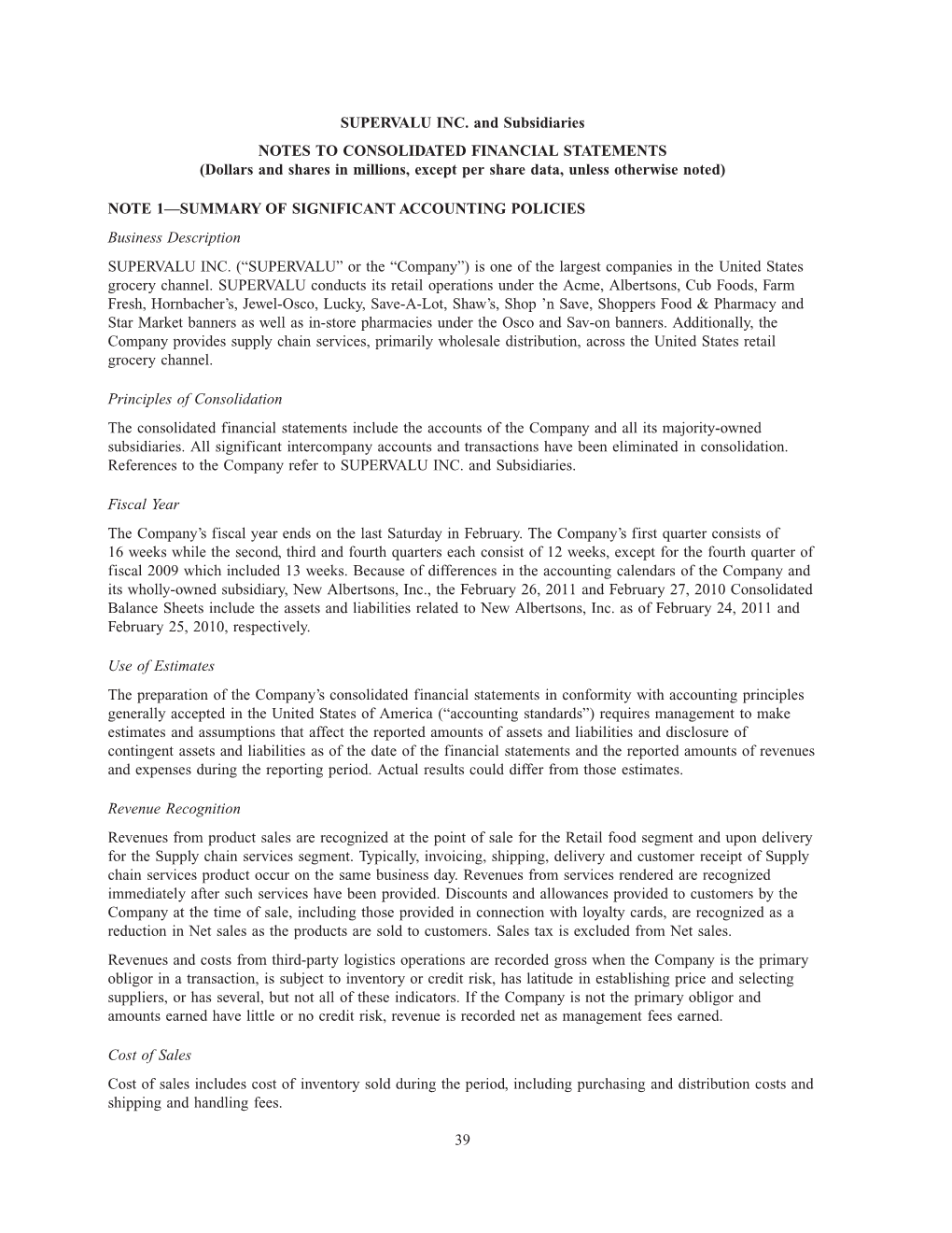 SUPERVALU INC. and Subsidiaries NOTES to CONSOLIDATED FINANCIAL STATEMENTS (Dollars and Shares in Millions, Except Per Share Data, Unless Otherwise Noted)