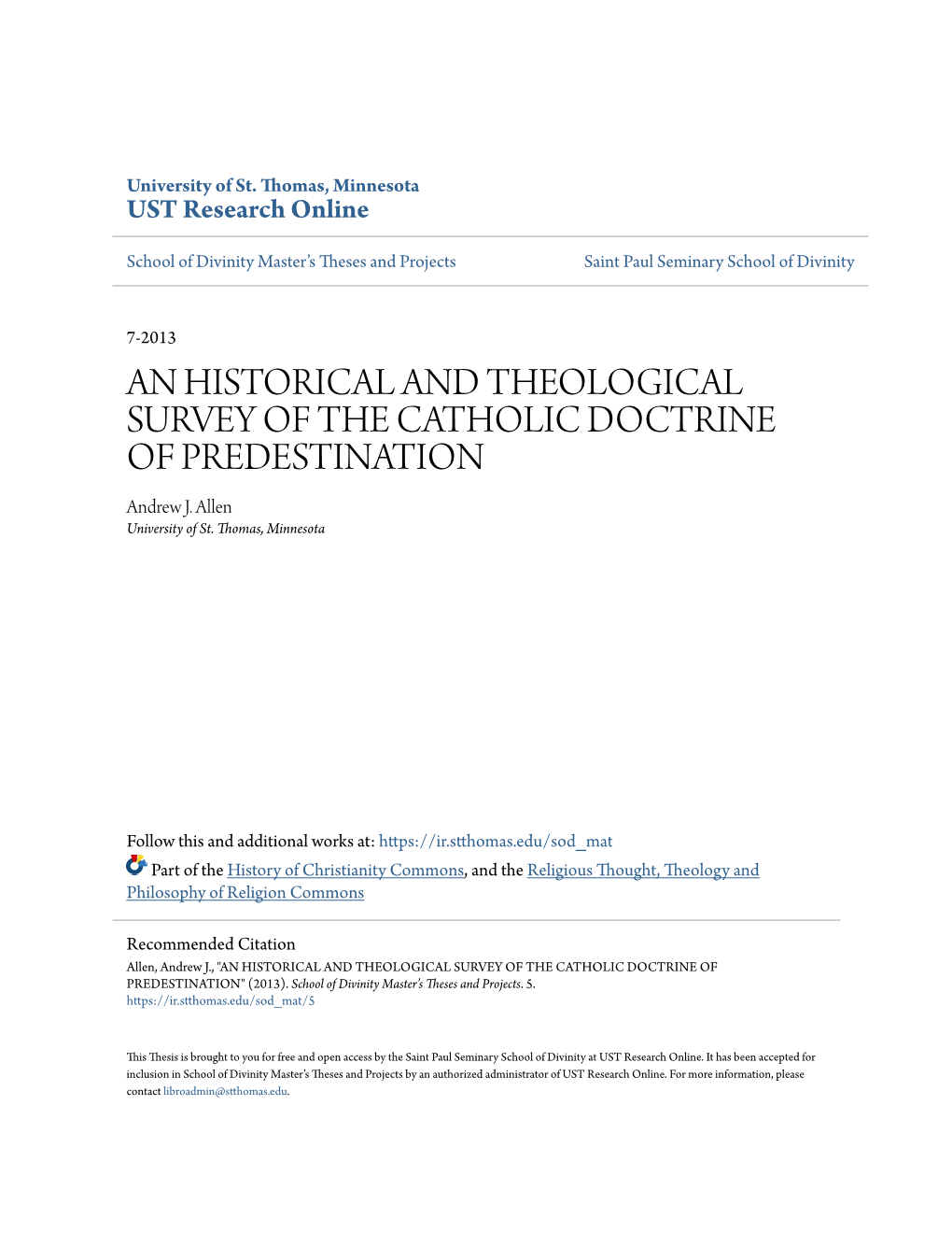 AN HISTORICAL and THEOLOGICAL SURVEY of the CATHOLIC DOCTRINE of PREDESTINATION Andrew J