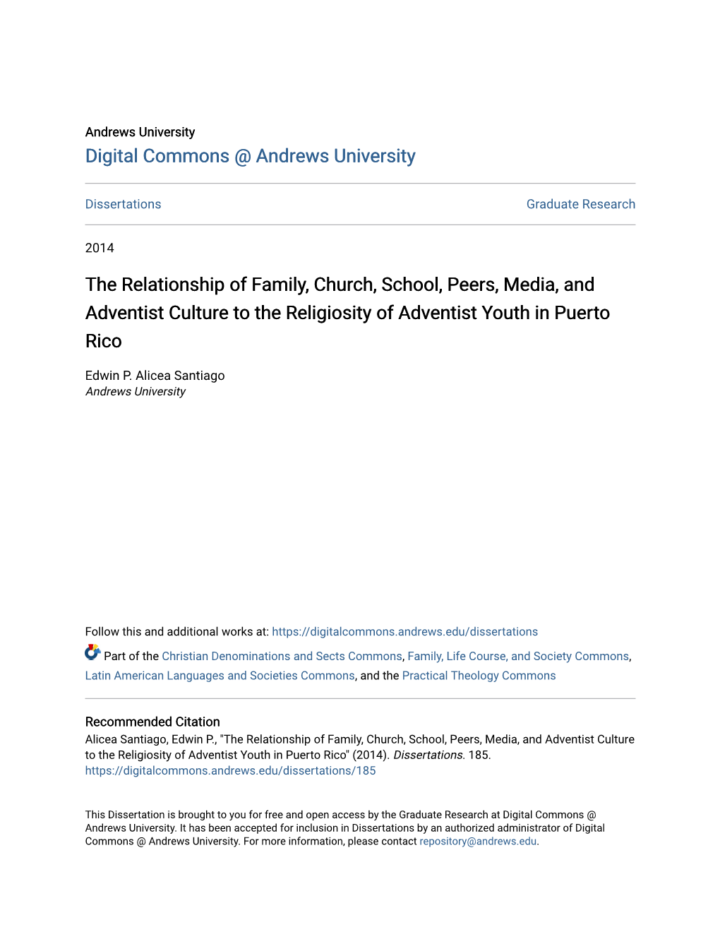 The Relationship of Family, Church, School, Peers, Media, and Adventist Culture to the Religiosity of Adventist Youth in Puerto Rico
