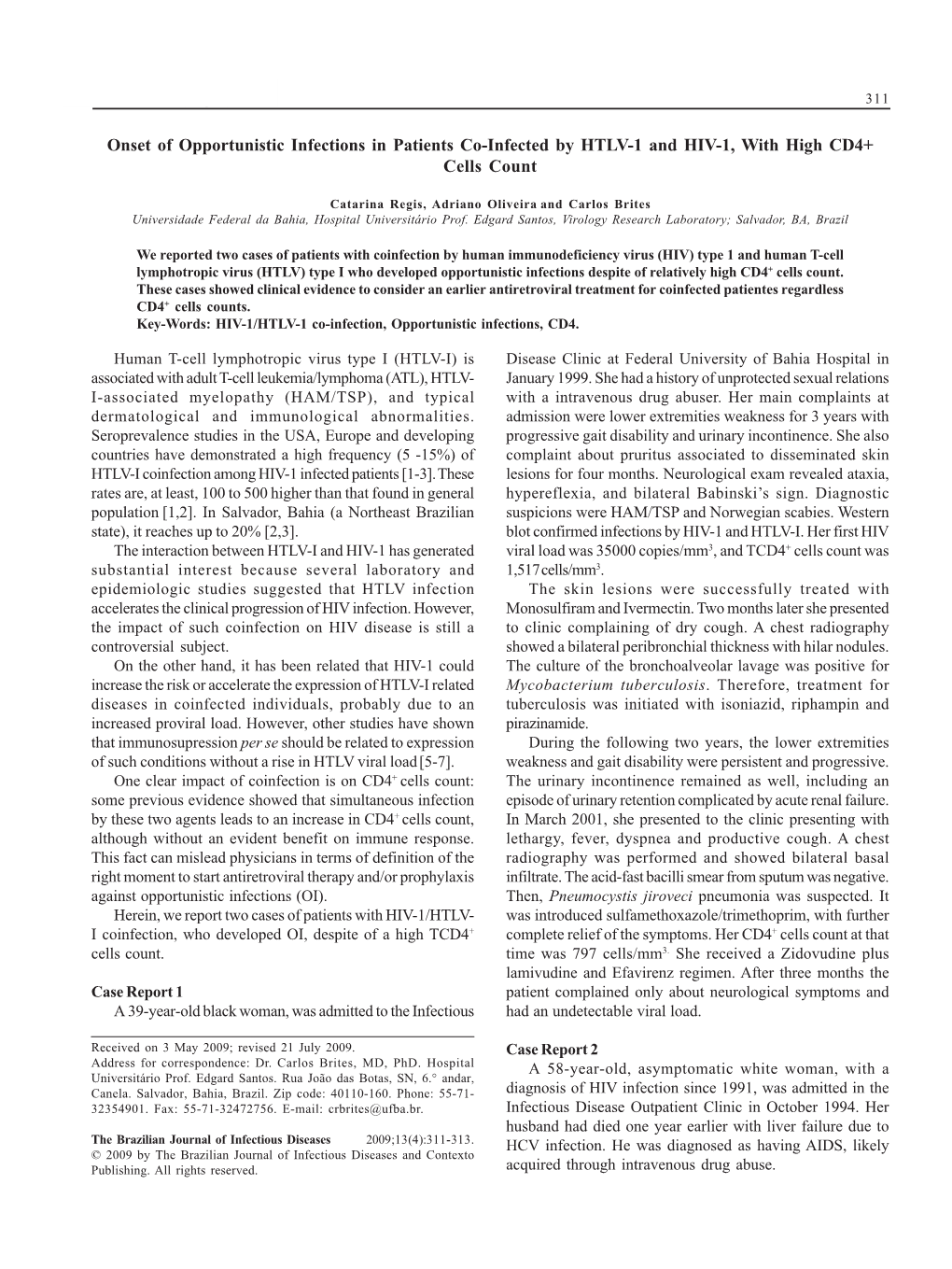 Onset of Opportunistic Infections in Patients Co-Infected by HTLV-1 and HIV-1, with High CD4+ Cells Count