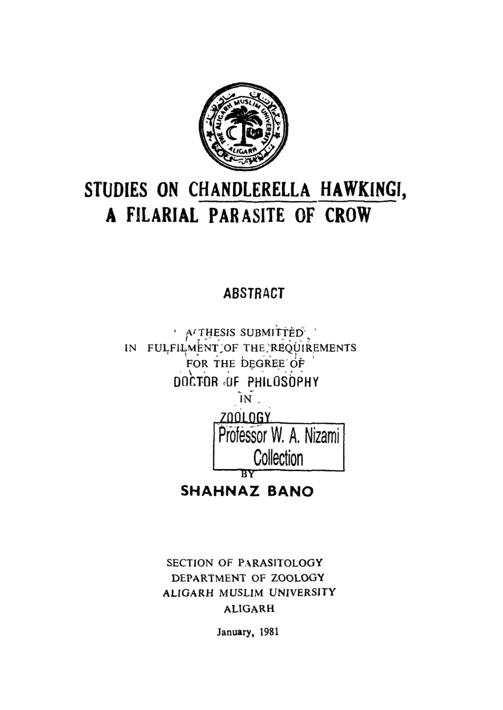 STUDIES on CHANDLERELLA Hawkincf, a FILARIAL PARASITE of CROW