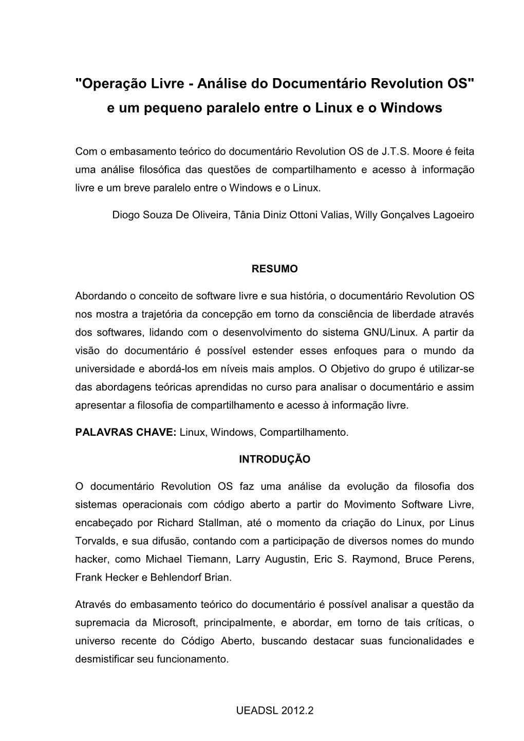 Operação Livre - Análise Do Documentário Revolution OS" E Um Pequeno Paralelo Entre O Linux E O Windows