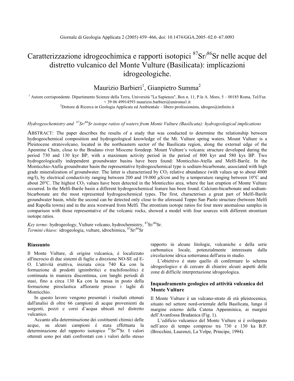 Caratterizzazione Idrogeochimica E Rapporti Isotopici 87Sr/86Sr Nelle Acque Del Distretto Vulcanico Del Monte Vulture (Basilicata): Implicazioni Idrogeologiche