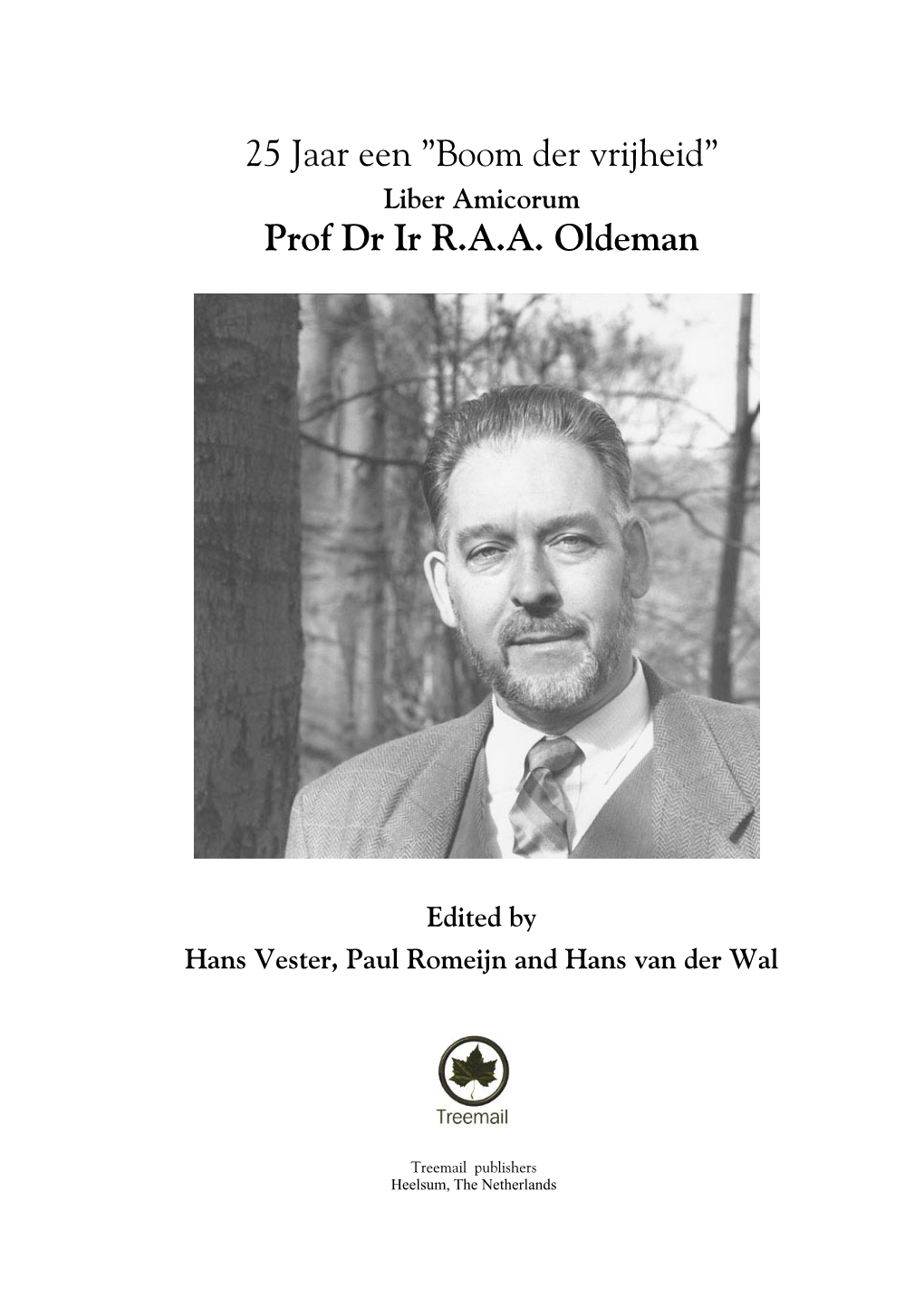 Liber Amicorum Prof. Dr. Ir. R.A.A. Oldeman