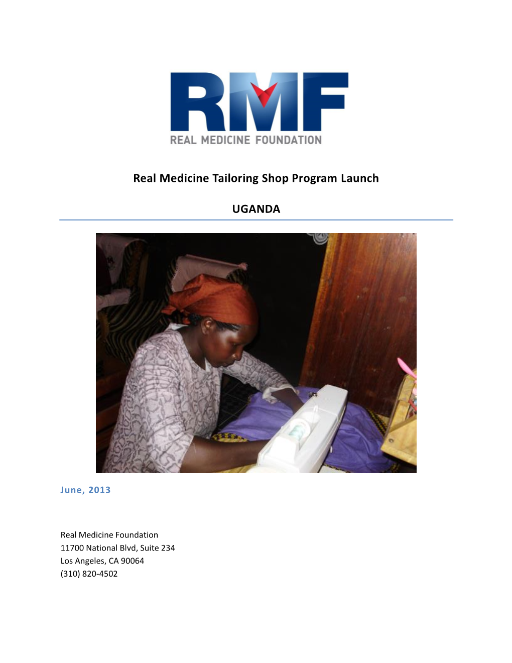 Real Medicine Tailoring Shop Program Launch UGANDA