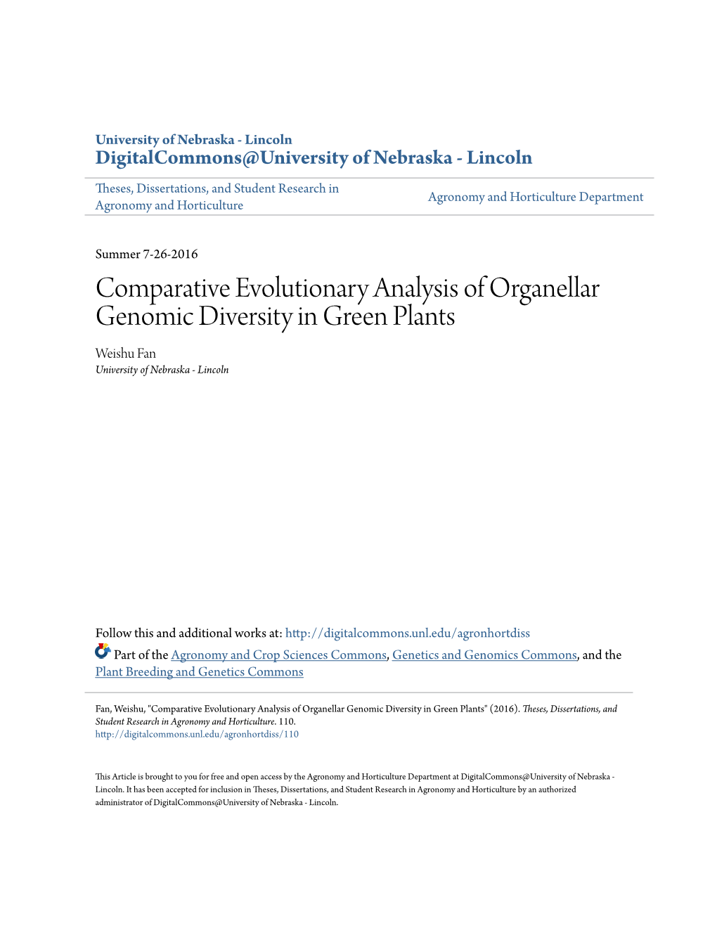 Comparative Evolutionary Analysis of Organellar Genomic Diversity in Green Plants Weishu Fan University of Nebraska - Lincoln