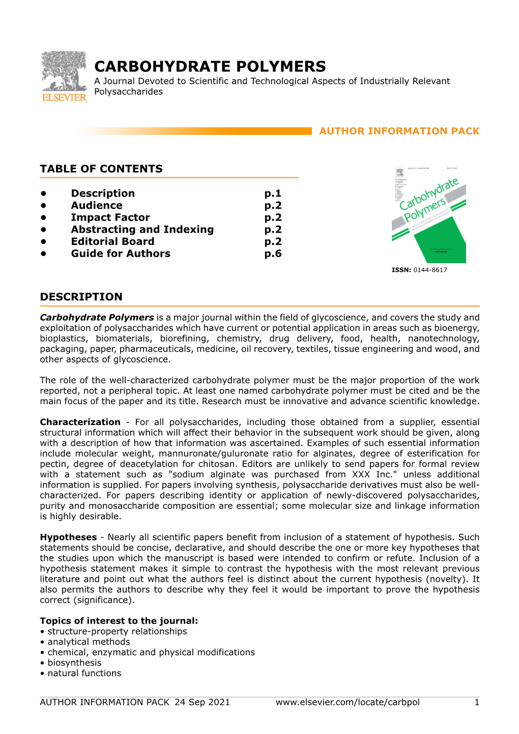 CARBOHYDRATE POLYMERS a Journal Devoted to Scientific and Technological Aspects of Industrially Relevant Polysaccharides