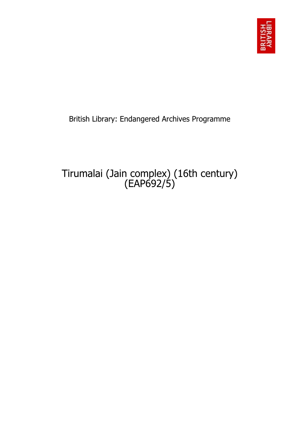 Tirumalai (Jain Complex) (16Th Century) (EAP692/5) Table of Contents