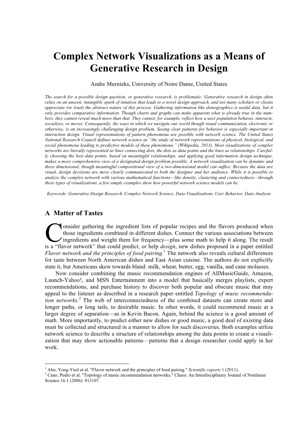 Complex Network Visualizations As a Means of Generative Research in Design