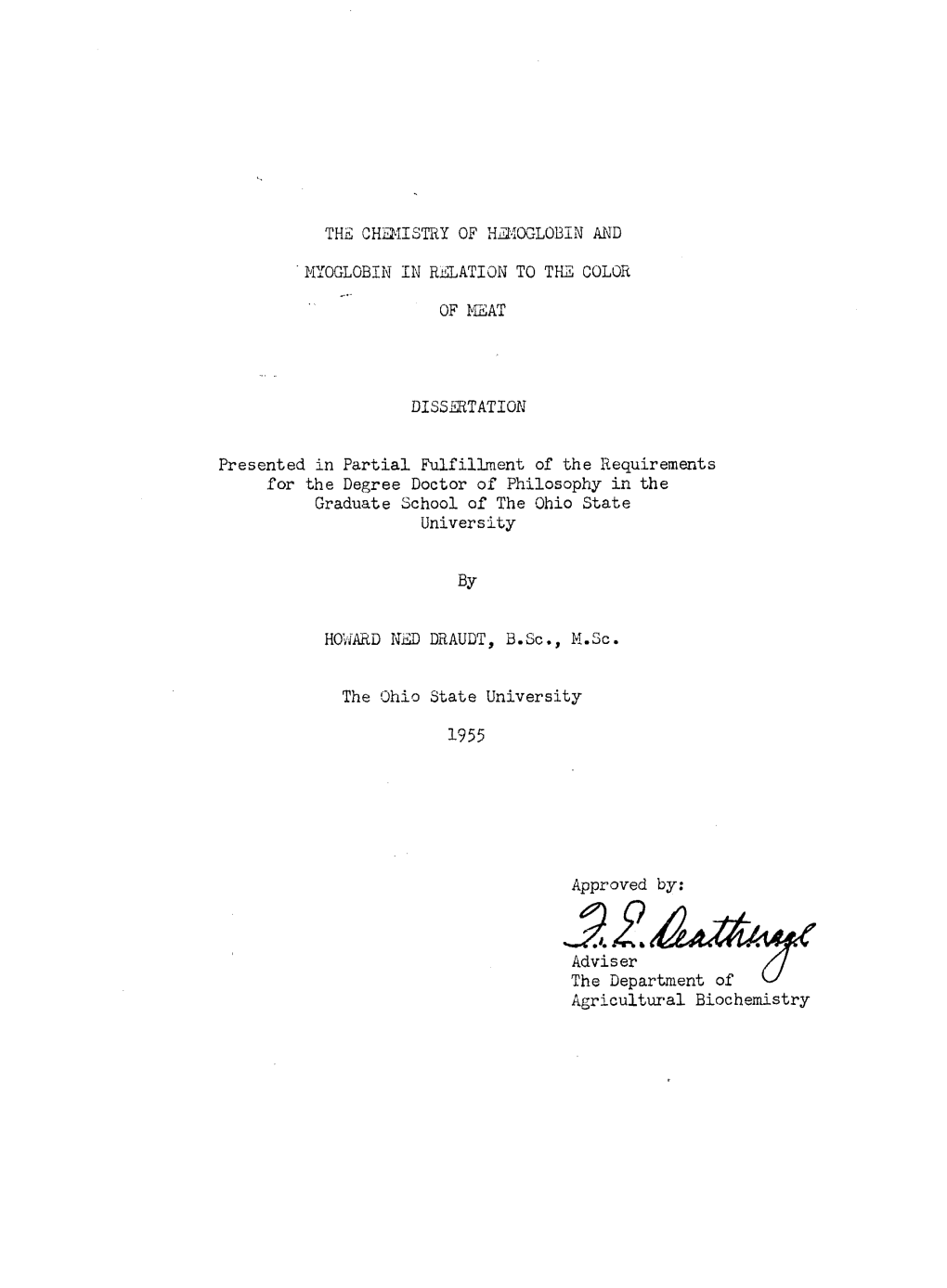 THE CHEMISTRY of HÆOGLOBIN and MYOGLOBIN in RELATION to the COLOR of MEAT DISSERTATION Presented in Partial Fulfillment Of